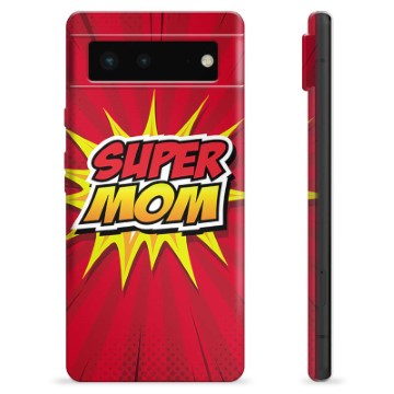 Capa de TPU - Google Pixel 6 - Super Mãe